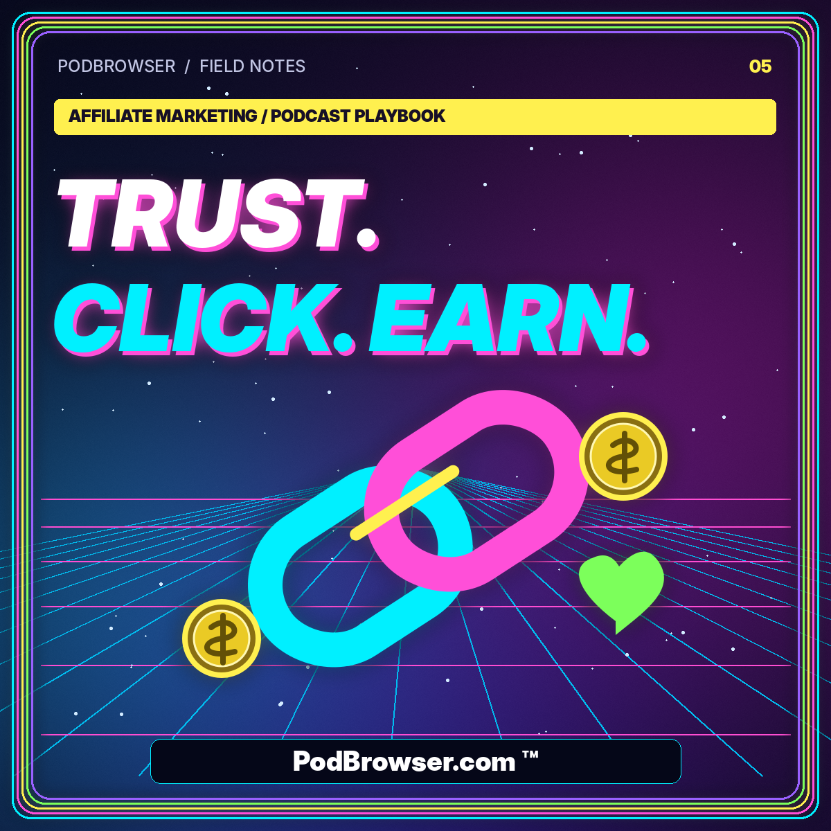 Podcast Affiliate Marketing: Earn Through Useful Recommendations — neon editorial poster with PodBrowser.com ™ watermark