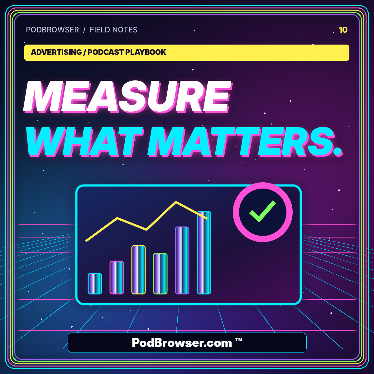 Podcast Analytics and Attribution: Measure What Matters — neon editorial poster with PodBrowser.com ™ watermark